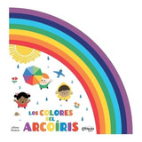 Los Colores Del Arcoiris, De Juliana Perdomo. Editorial Catapulta, Tapa Blanda En Español, 2020