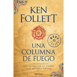 Una Columna De Fuego Follett, Ken Debolsillo