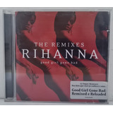 Cd Rihanna - Good Girl Gone Bad: The Remixes 