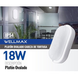 Foco Led Tortuga Ovalado Sobrepuesto 18w Certificado Wellmax