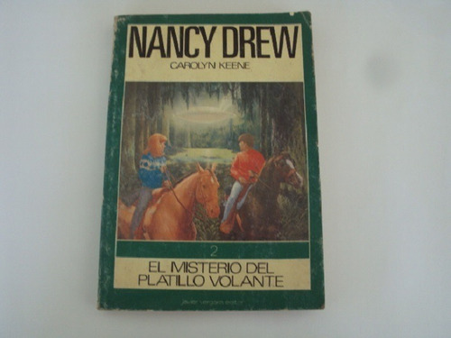 Nancy Drew El Misterio Del Platillo Volante - Carolyn Keene