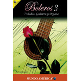 Método De Boleros Romance 3 (teclado Y Guitarra)