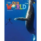 Our World 2 (2nd.ed.) Student's Book + Access Code Online Pr