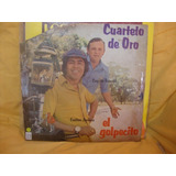 Vinilo Cuarteto De Oro El Golpecito Oo C2