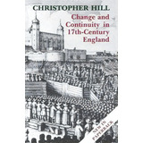 Change And Continuity In Seventeenth-century England, De Christopher Hill. Editorial Yale University Press, Tapa Blanda En Inglés