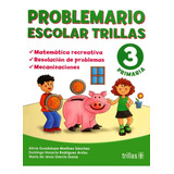 Problemario Escolar Trillas 3 Matemática Recreativa Trillas