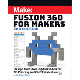 Libro: Fusion 360 For Makers: Design Your Own Digital Models