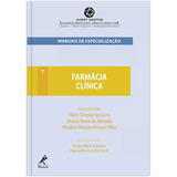 Farmácia Clínica, De (coordenador Ial) Ferracini, Fábio Teixeira/ (coordenador Ial) Almeida, Silvana Maria De/ (coordenador Ial) Borges Filho, Wladmir Mendes/ ( Da Série) Waksman, Renata Dejtiar/ ( Da