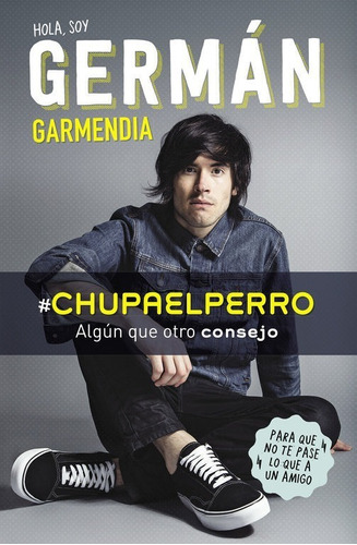 Libro #chupaelperro (germán Garmendia)