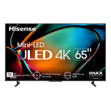 Pantalla Hisense 65 Uled Mini-led Pro 4k 65u8k 144hz Vrr