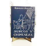 Surcos Y Chimeneas Rodolfo Alegre Buenos Aires 1963 