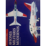Libro Aviones Militares Modernos 