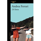 Libro 24 Fotos - Andrea Ferrari - Alfaguara