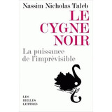 Livre : Le Cygne Noir La Puissance De Limprevisible (romans