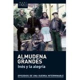 Ines Y La Alegria - Almudena Grandes