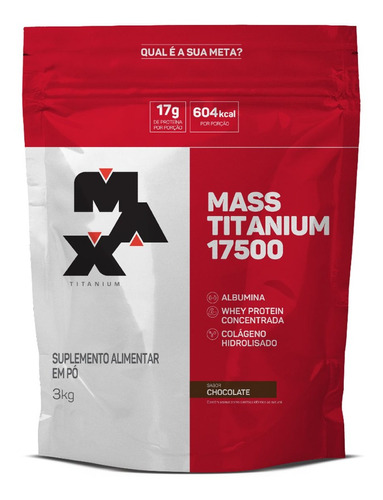 Hipercalórico Mass Titanium 17500 3kg - Max Titanium Sabor Chocolate