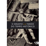 Libro O Desafio E O Fardo Do Tempo Histórico O Socialismo No