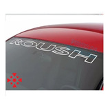 Stickers Parabrisas Auto Camioneta Tipo Roush Hueco