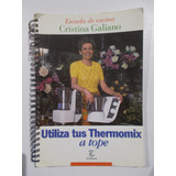 Utiliza Tus Thermomix A Tope