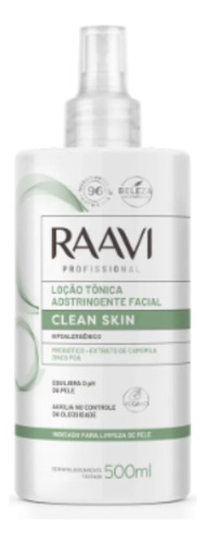 Loção Tônica Adstringente Facial Clean Skin Raavi 500ml