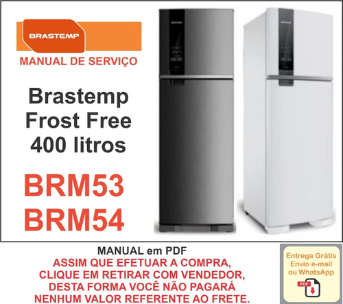 Manual Técnico Serviço Refrigerador Brastemp Brm53, Brm54