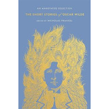 Libro The Short Stories Of Oscar Wilde : An Annotated Sel...