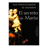 El Secreto De María - Luis María Grignion De Montfort