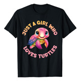 Camiseta Para Niñas Con Diseño De Tortuga Marina Kawaii Just