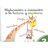 Maduracion Iniciacion Lectura Escritura 2 Ei 19 - Aa Vv