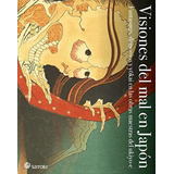 Visiones Del Mal En Japon, De Hokuasai, Katsushika. Editorial Satori Ediciones C.b., Tapa Blanda En Español