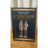 El Depredador - Dalmiro Sáenz