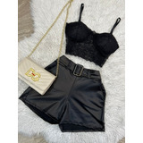 Conjunto Short Couro Com Cinto Cintura Alta + Cropped Renda 