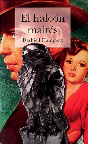 El Halcón Maltés, De Dashiell Hammett. Editorial Ediciones Americanas, Tapa Blanda En Español