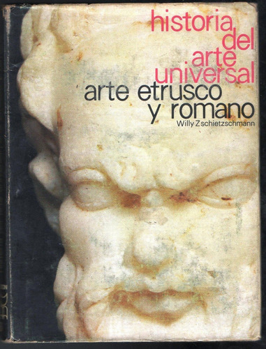 El Arte Etrusco.  Arte Romano  Historia Del Arte Universal.