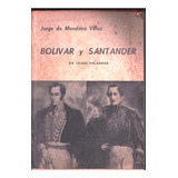 Libro Fisico Bolivar Y Santander En Quince Mil  Palabras
