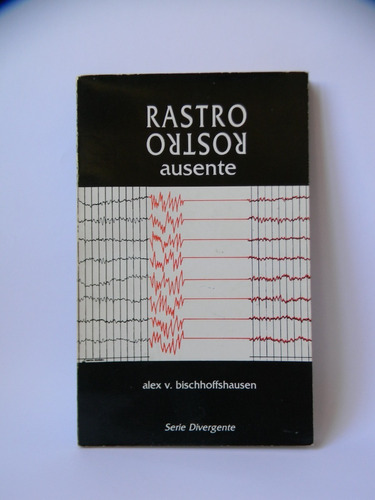 Rastro Ausente 1era Ed 1989 Firmado Numerad Bischhoffshausen