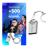 Pen Drive 16gb C/ +500 Músicas Gospel Gravadas + Bônus