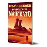 Comentarios Al Náucrato -  Tomás Rebord