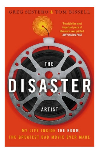 The Disaster Artist - Greg Sestero, Tom Bissell. Eb6