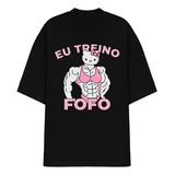 Camiseta Oversized Meme Academia Eu Treino Fofo Divertido