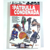 La Patrulla Condenada: Libro Uno - Ecc - Español