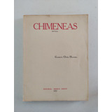 Gustavo Ortiz Hernán. Chimeneas. Primera Edición 