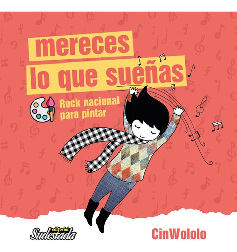 Mereces Lo Que Sueñas - Rock Nacional Para Pintar - Cinwolol