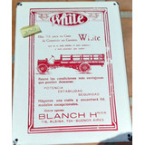 Cartel Chapa Enlozada White Camion Blanch Hnos Década Del 20