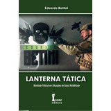 Livro Lanterna Tática, De Eduardo Bettini. Editorial Icone En Português