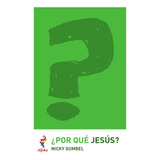 ¿por Qué Jesús? Curso Alpha