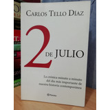 2 De Julio/ Carlos Tello Díaz 