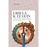 Libro La Costa Más Lejana (historias De Terramar 3) - Ursula K. Le Guin - Minotauro