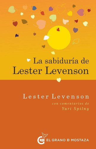 La Sabiduria Lester Levenson Levenson Lester Grano Mos Oce