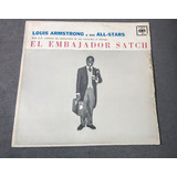 Louis Armstrong Y Sus All- Stars El Embajador Satch (l.p)